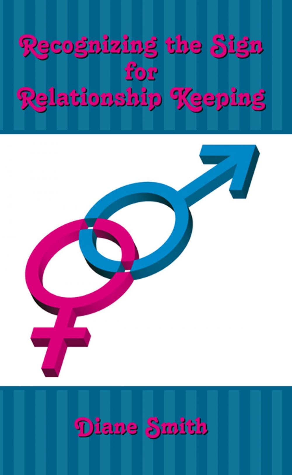 Big bigCover of Recognizing the Sign for Relationship Keeping