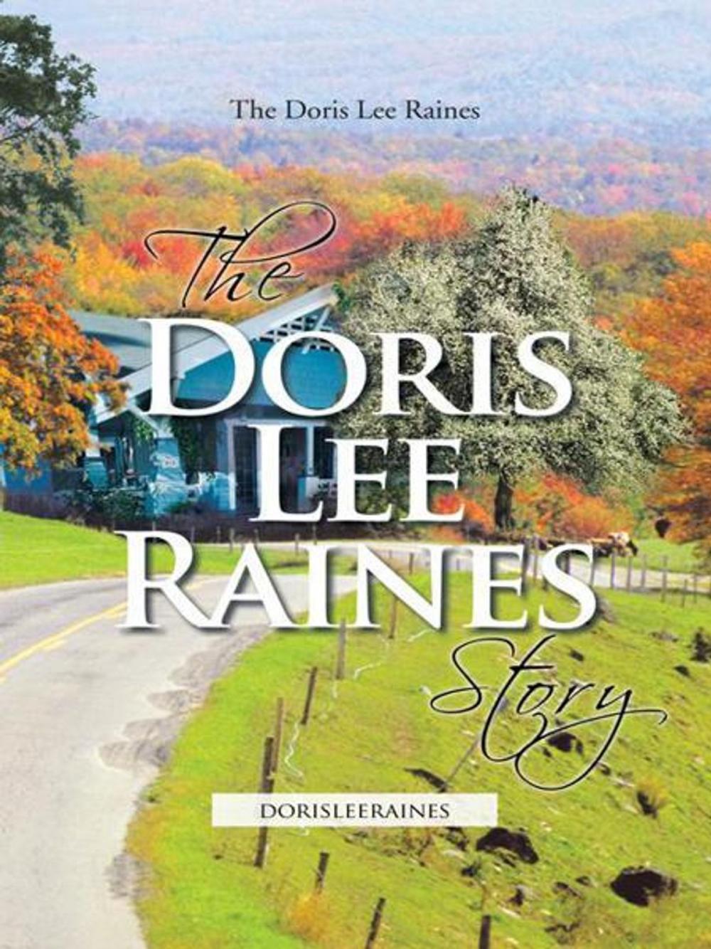 Big bigCover of The Doris Lee Raines Story