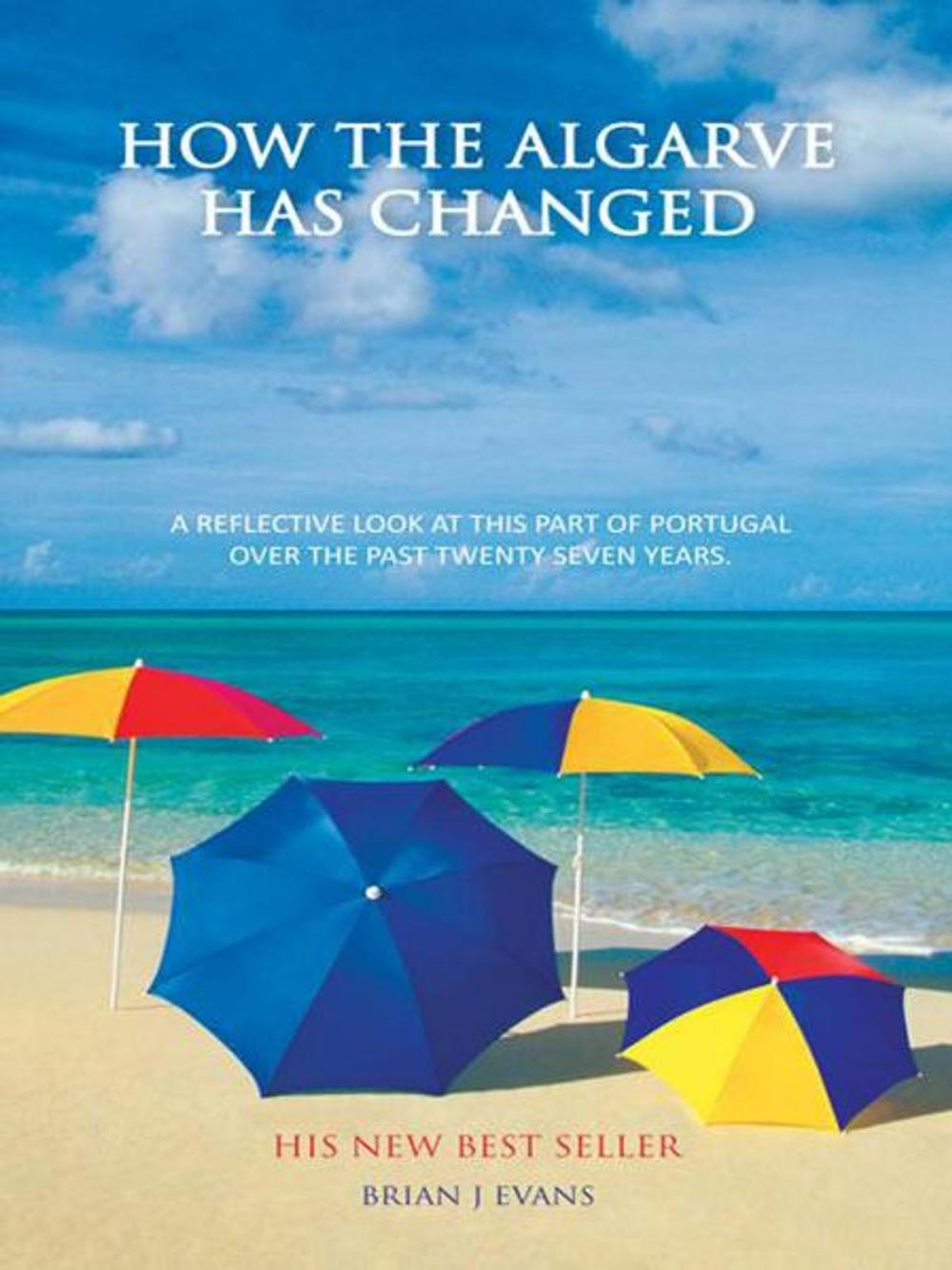 Big bigCover of How the Algarve Has Changed