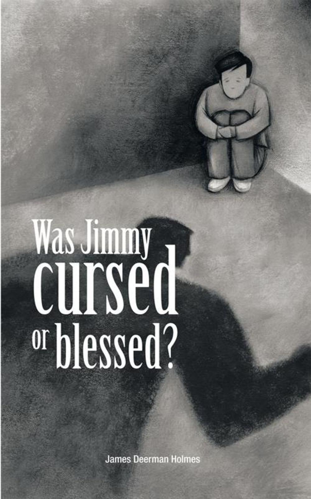 Big bigCover of Was Jimmy Cursed or Blessed?