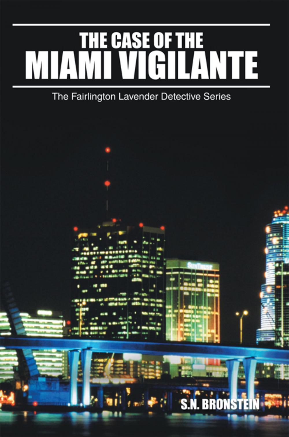 Big bigCover of The Case of the Miami Vigilante