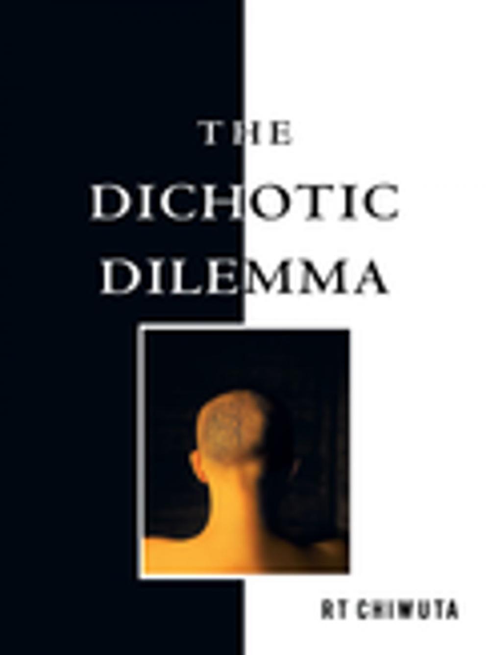 Big bigCover of The Dichotic Dilemma