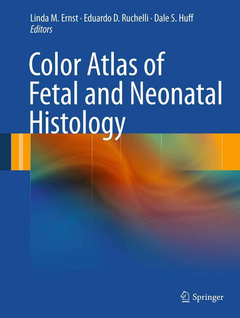 Big bigCover of Color Atlas of Fetal and Neonatal Histology