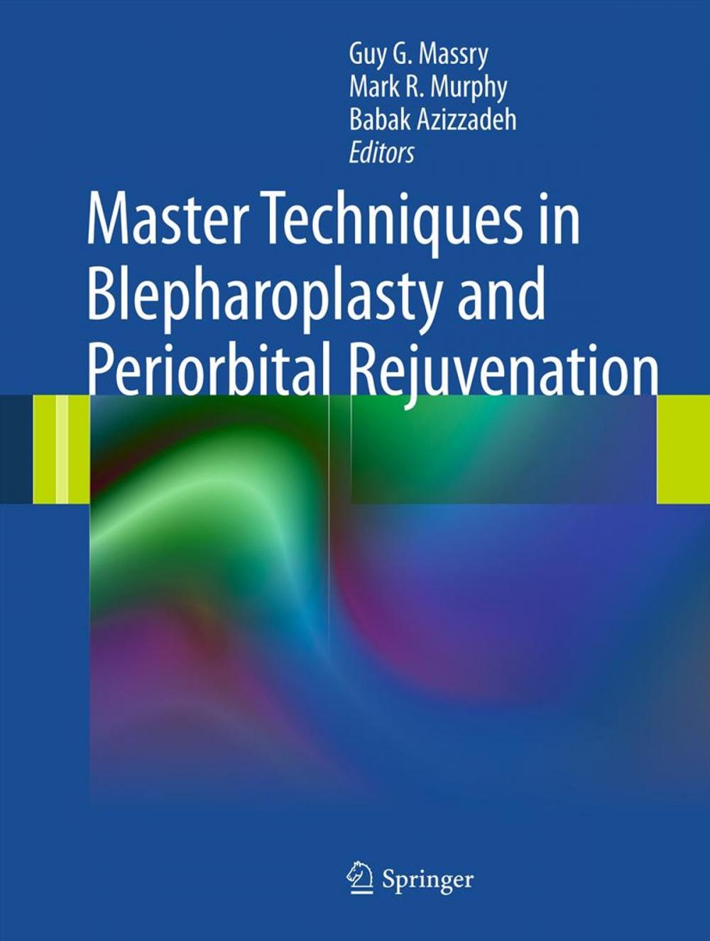 Big bigCover of Master Techniques in Blepharoplasty and Periorbital Rejuvenation