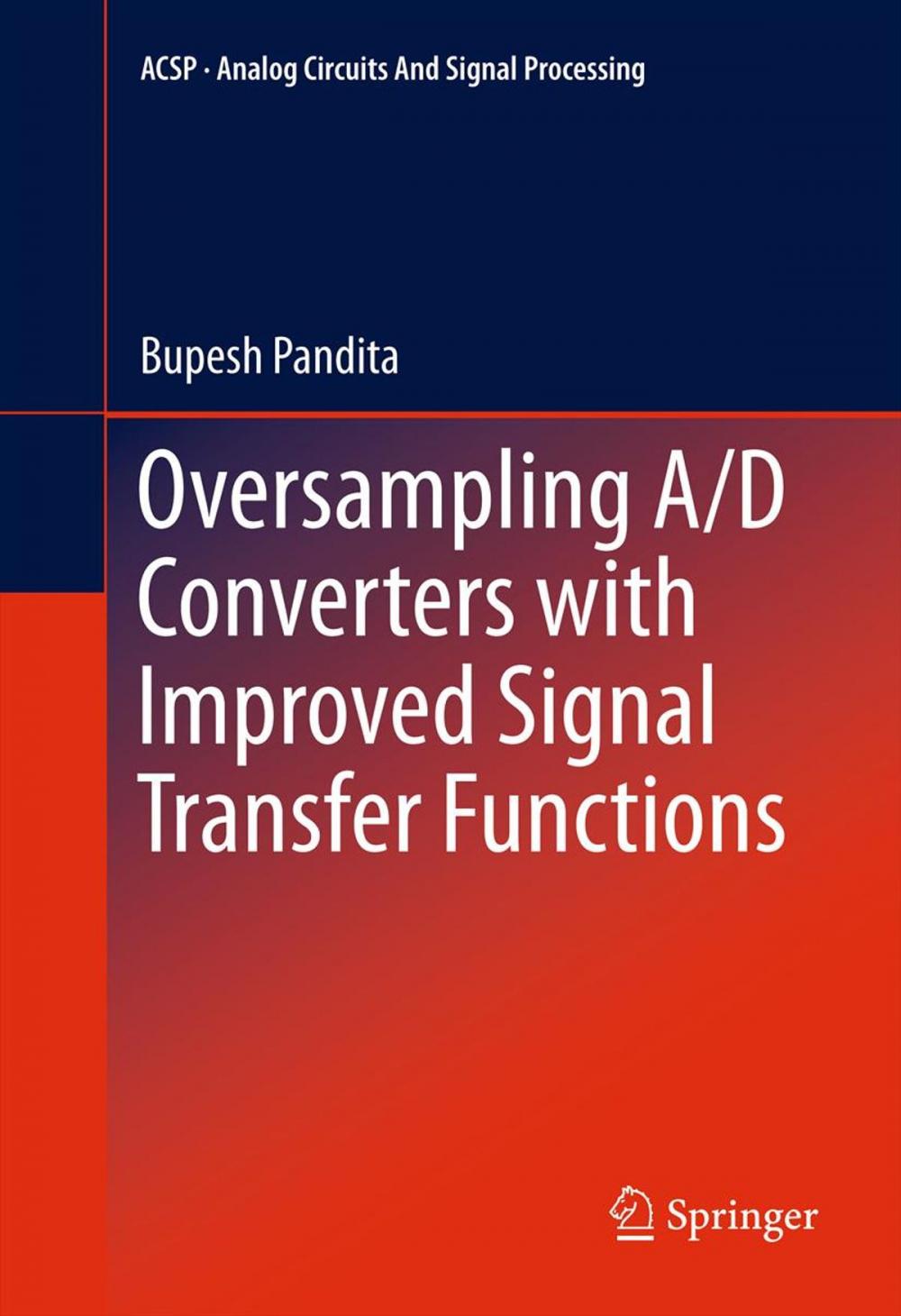 Big bigCover of Oversampling A/D Converters with Improved Signal Transfer Functions