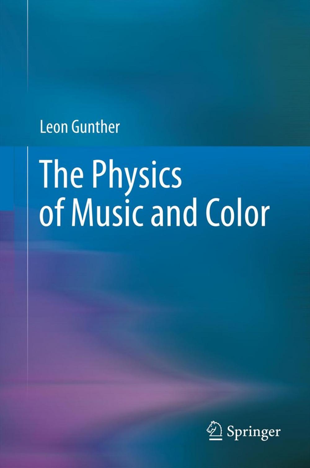 Big bigCover of The Physics of Music and Color