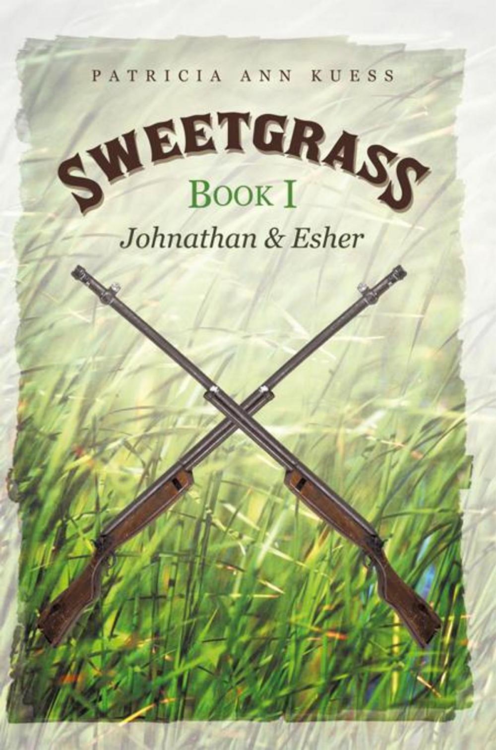 Big bigCover of Sweetgrass: Book I