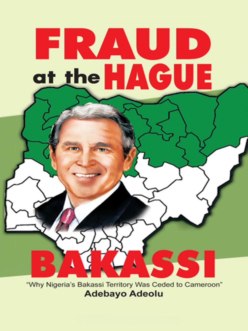 Big bigCover of Fraud at the Hague-Bakassi