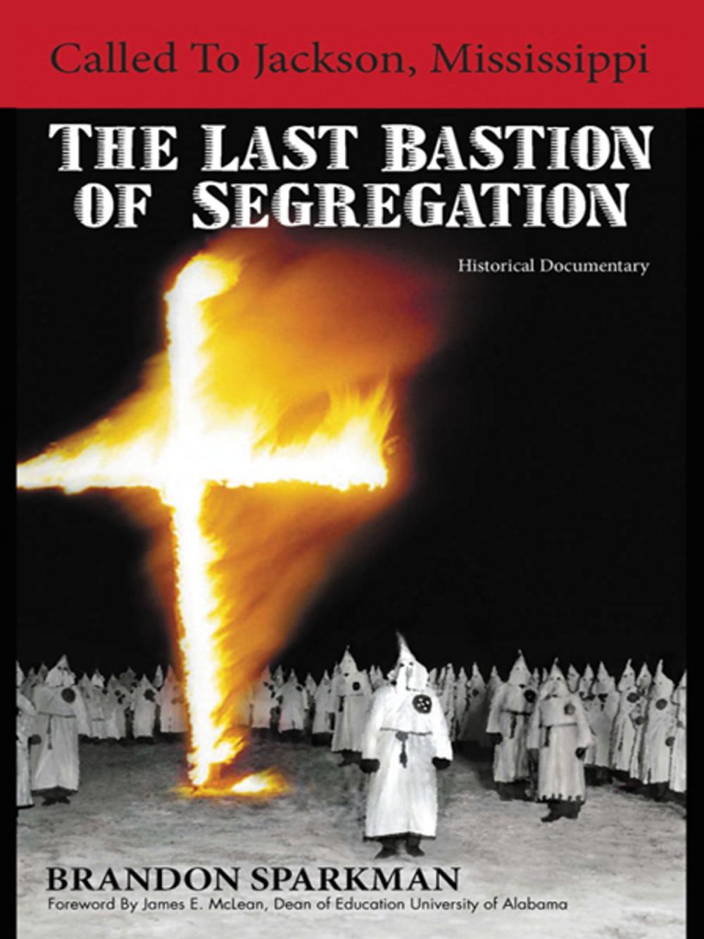 Big bigCover of Called to Jackson, Mississippi: the Last Bastion of Segregation