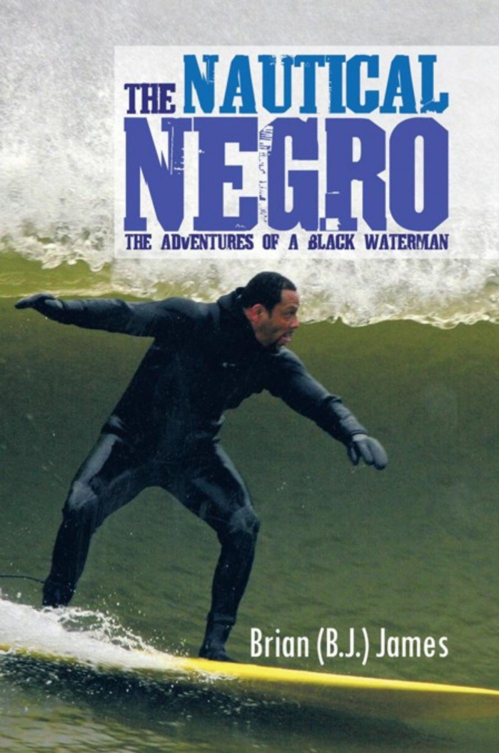 Big bigCover of The Nautical Negro