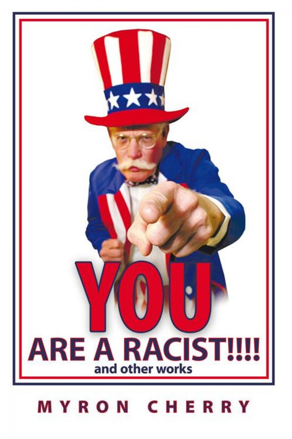 Big bigCover of You Are a Racist!!!!