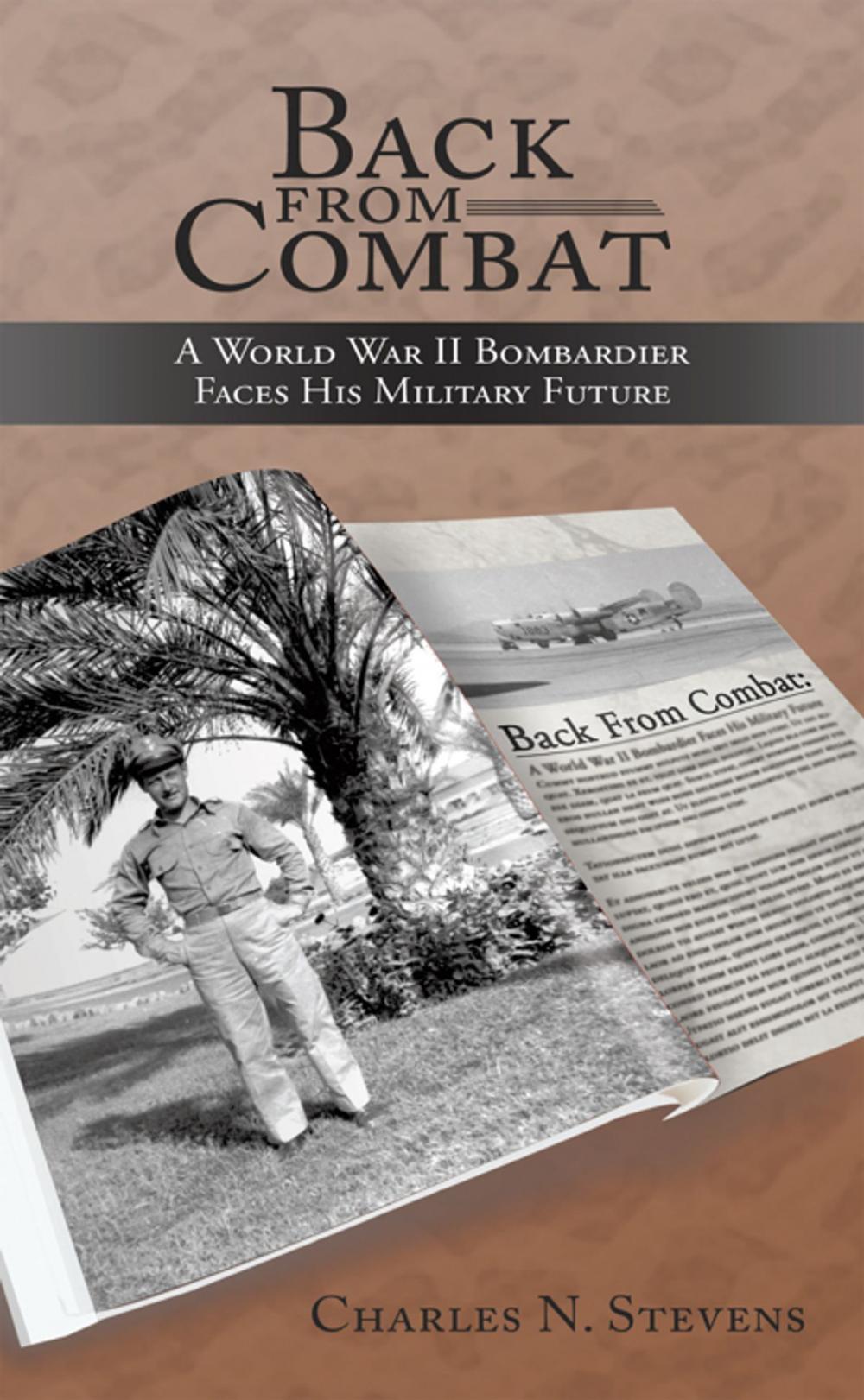 Big bigCover of Back from Combat: a World War Ii Bombardier Faces His Military Future