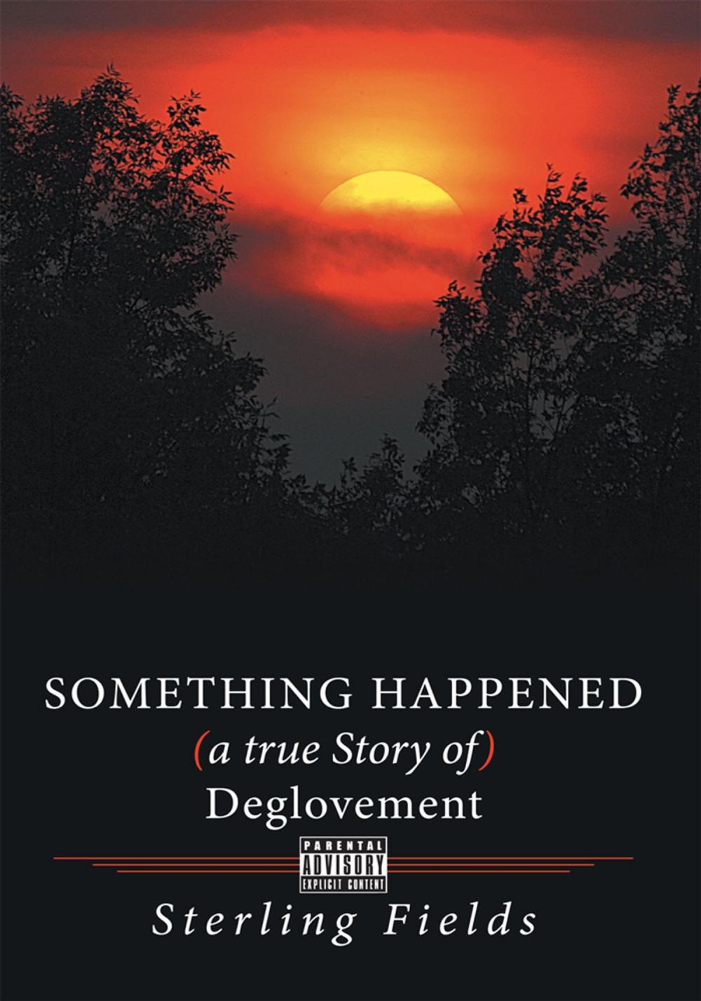 Big bigCover of Something Happened ( a True Story of ) Deglovement