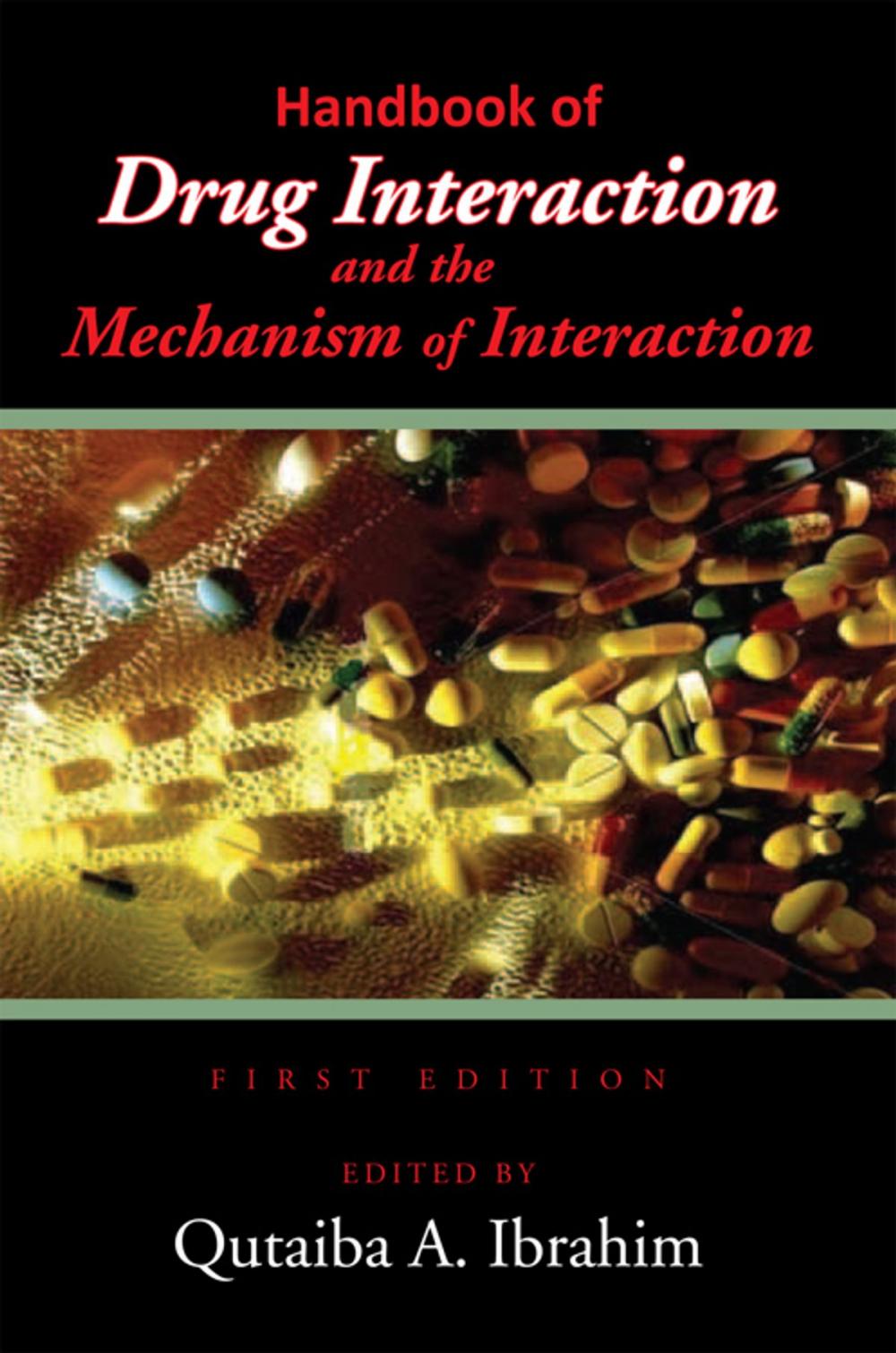 Big bigCover of Handbook of Drug Interaction and the Mechanism of Interaction