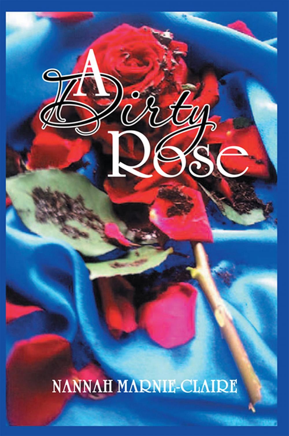 Big bigCover of A Dirty Rose