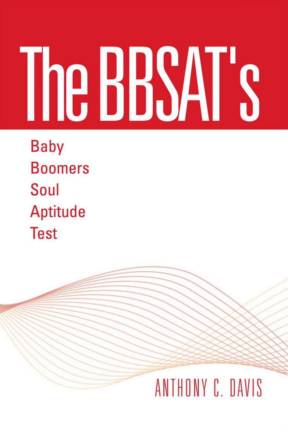 Big bigCover of The Bbsat's - Baby Boomers Soul Aptitude Test