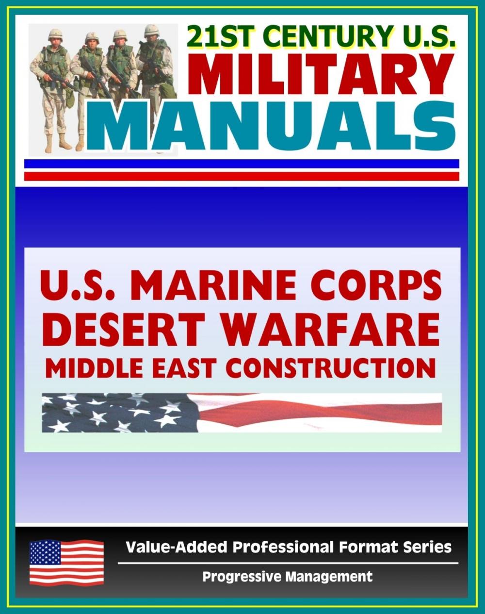 Big bigCover of 21st Century U.S. Military Manuals: Problems in Desert Warfare and Troop Construction in the Middle East Marine Corps Field Manuals (Value-Added Professional Format Series)