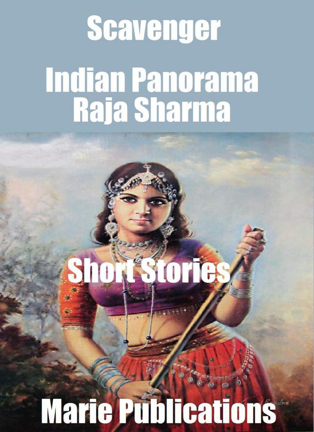 Big bigCover of Scavenger-Indian Panorama-Short Stories-Part One