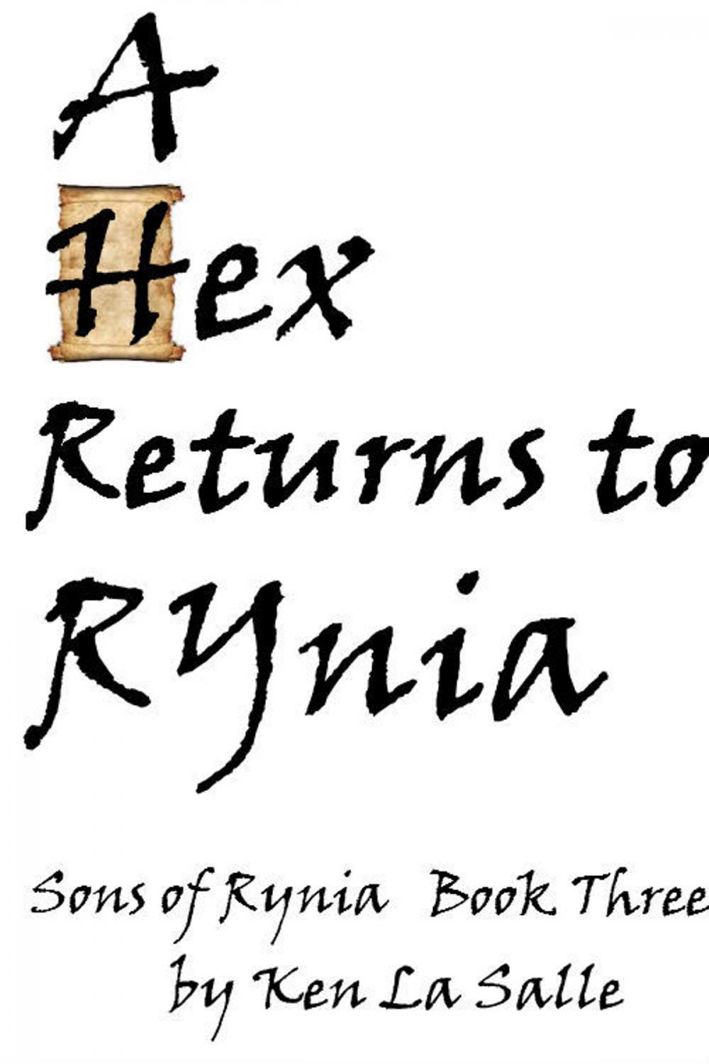 Big bigCover of A Hex Returns To Rynia, Book Three of the Sons of Rynia Trilogy