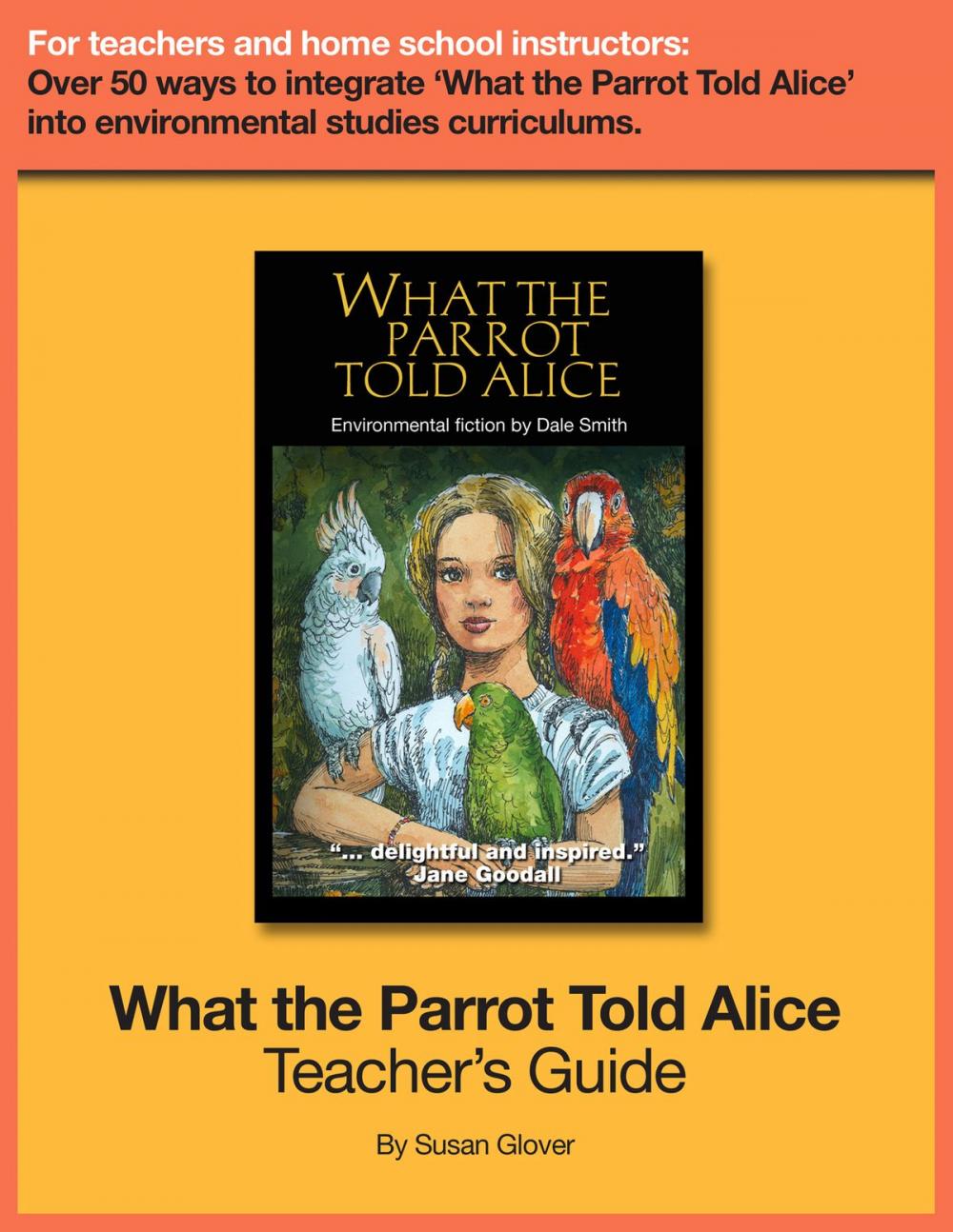 Big bigCover of What the Parrot Told Alice: Teacher's Guide