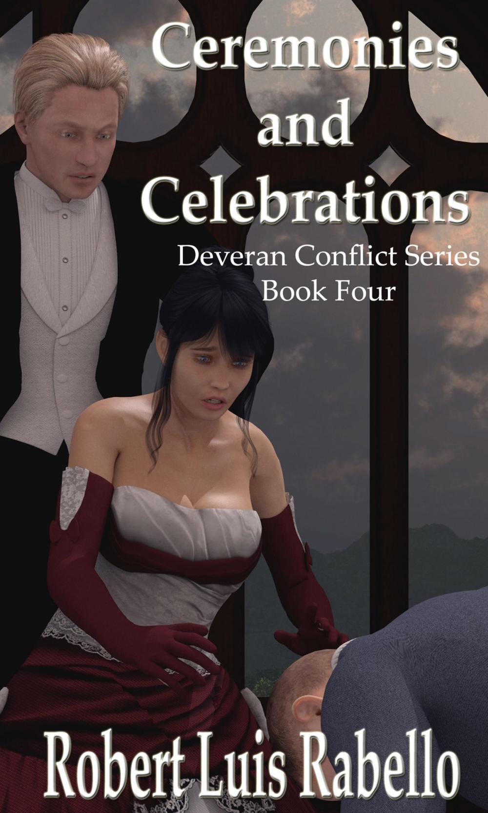 Big bigCover of Ceremonies and Celebrations: Deveran Conflict Series Book IV