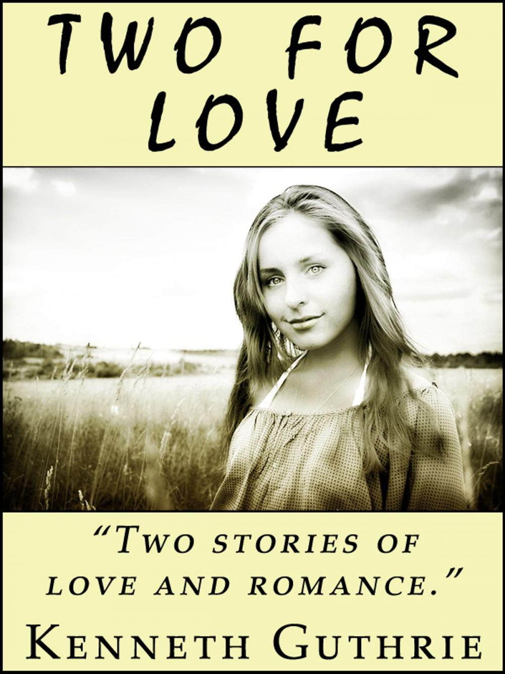 Big bigCover of Two For Love (2 Romantic Stories)