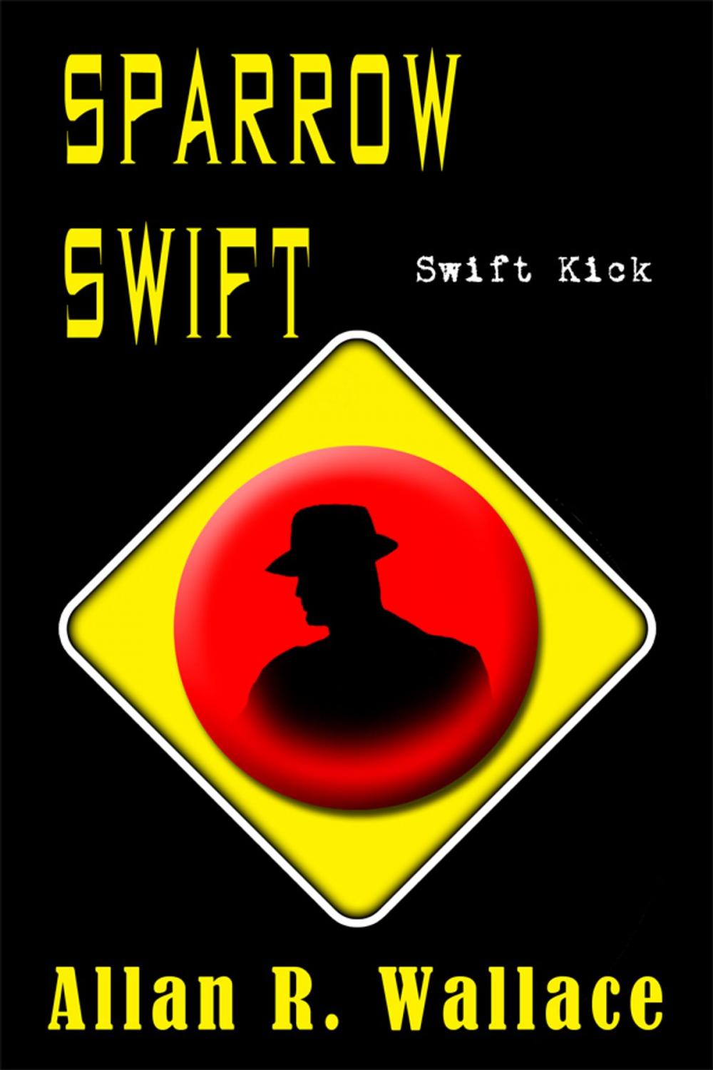 Big bigCover of Sparrow Swift Kick (International Intrigue)