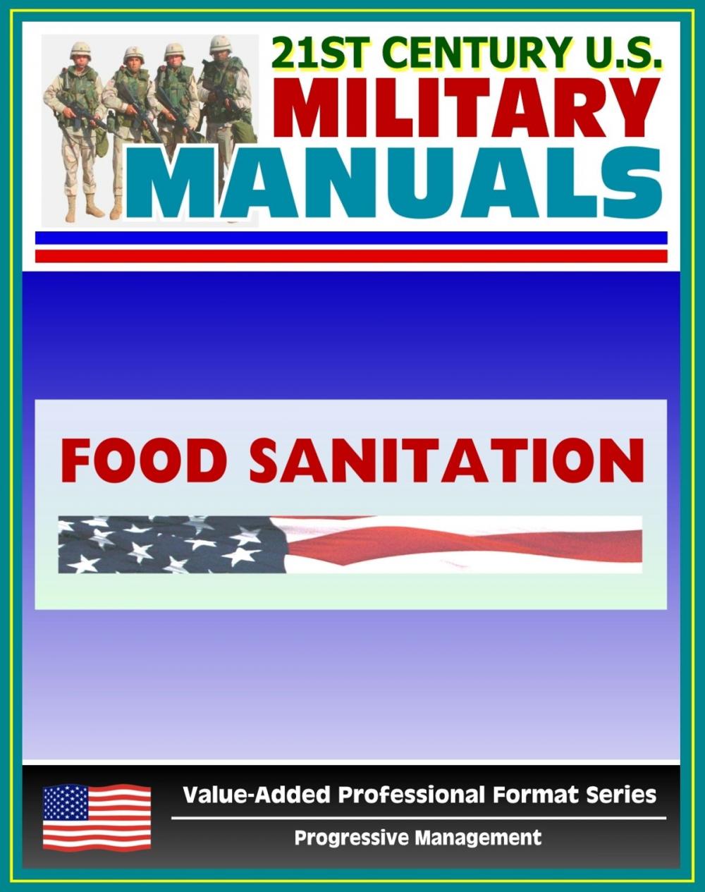 Big bigCover of 21st Century U.S. Military Manuals: Food Sanitation for the Supervisor Field Manual - FM 8-34 (Value-Added Professional Format Series)