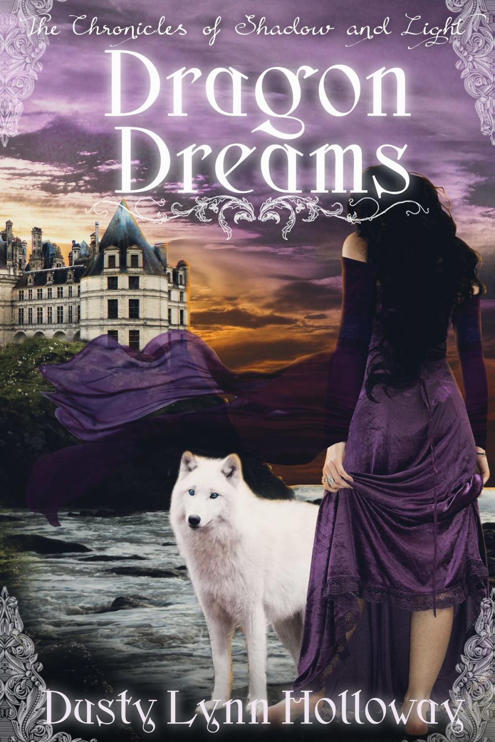 Big bigCover of Dragon Dreams (The Chronicles of Shadow and Light) Book 1