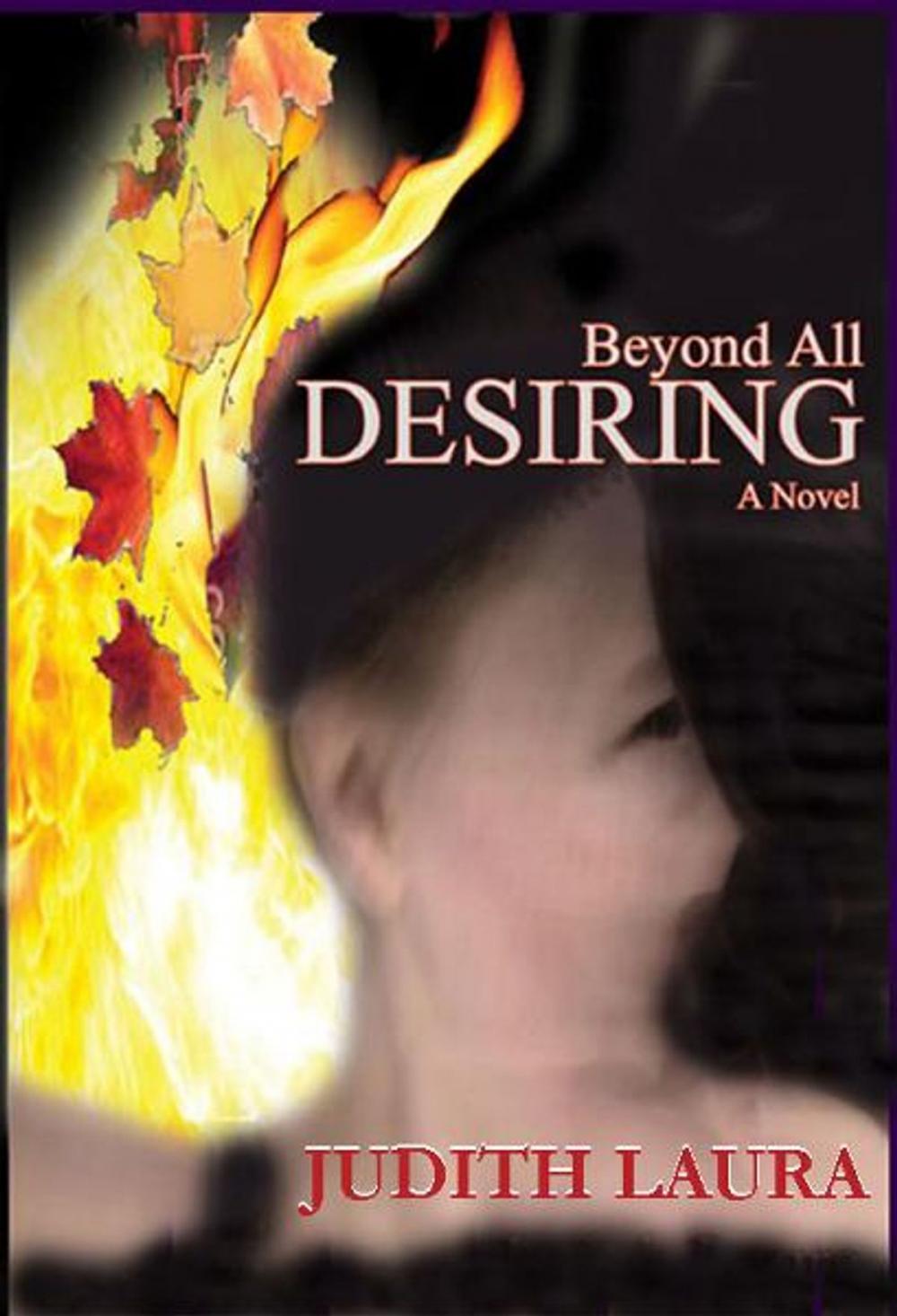 Big bigCover of Beyond All Desiring, a novel