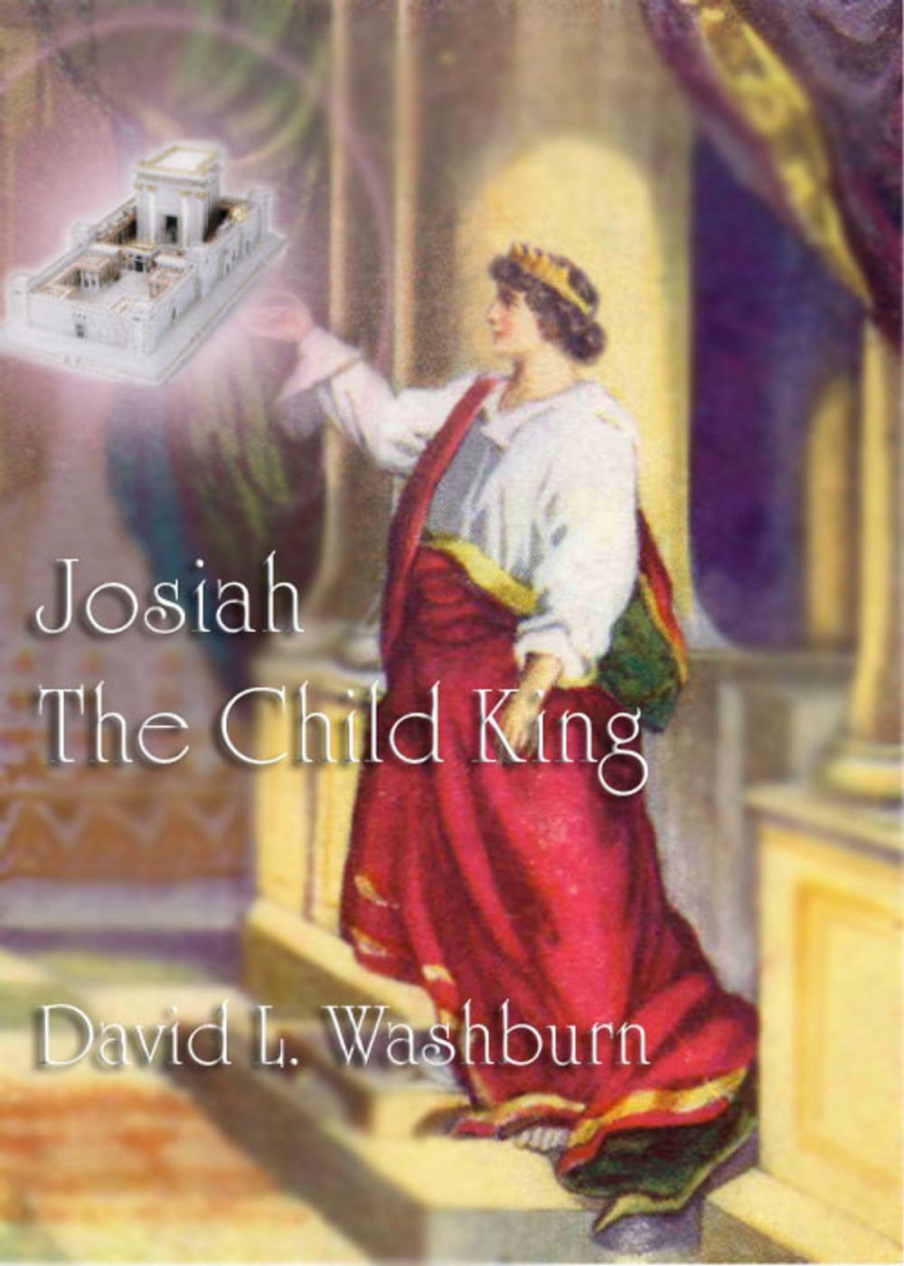 Big bigCover of Josiah, the Child King