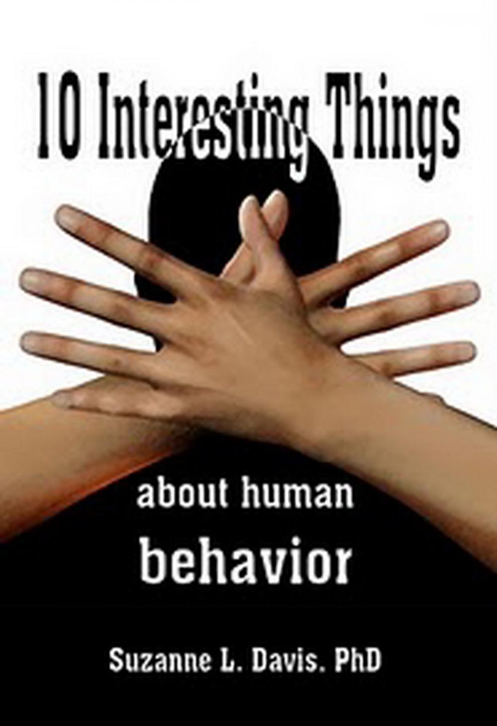 Big bigCover of Ten Interesting Things About Human Behavior