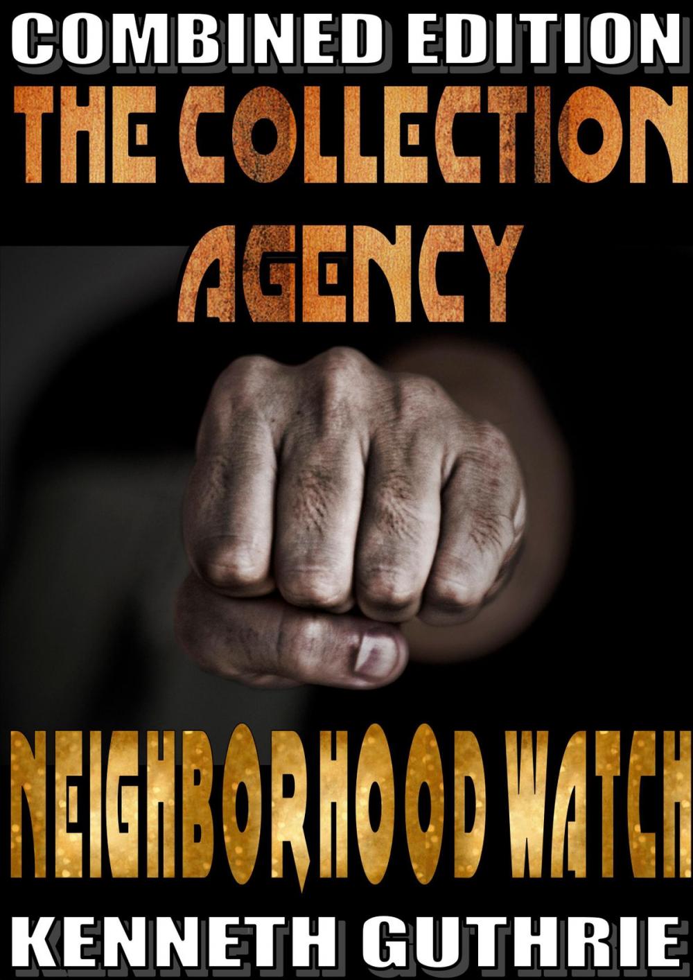 Big bigCover of The Collection Agency and Neighborhood Watch (Combined Edition)