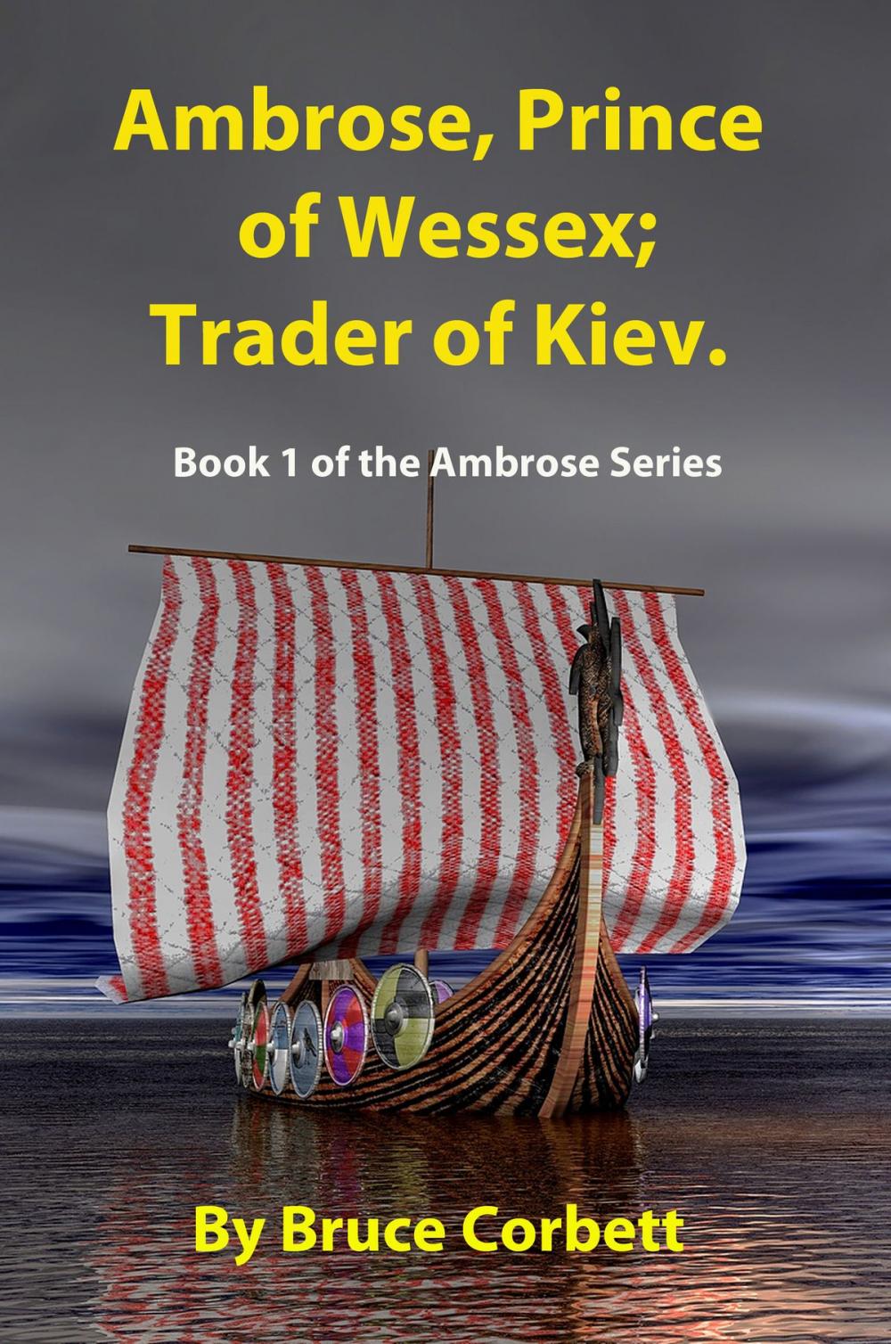 Big bigCover of Ambrose, Prince of Wessex; Trader of Kiev.