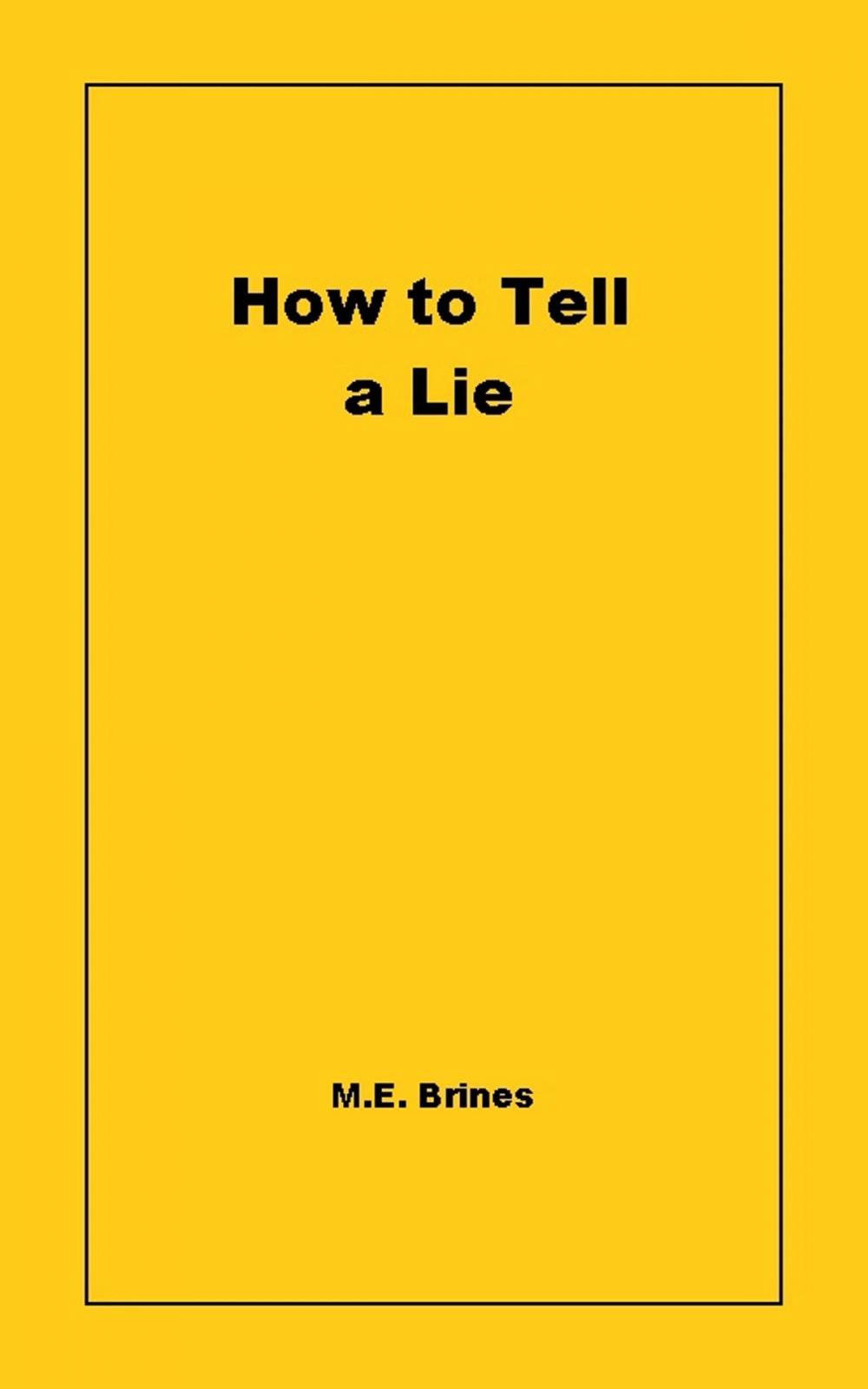 Big bigCover of How to Tell a Lie