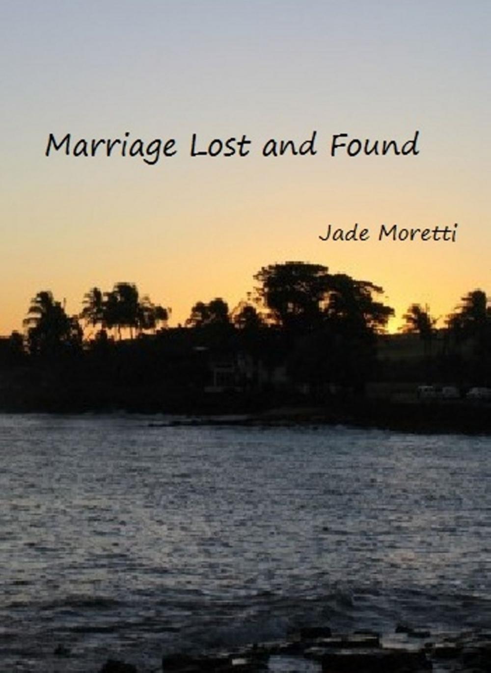 Big bigCover of Marriage Lost and Found