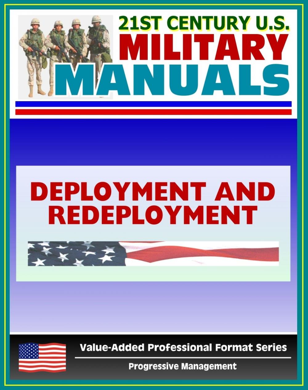 Big bigCover of 21st Century U.S. Military Manuals: Army Deployment and Redeployment Field Manual - FM 100-17, FMI 3-35 (Value-Added Professional Format Series)