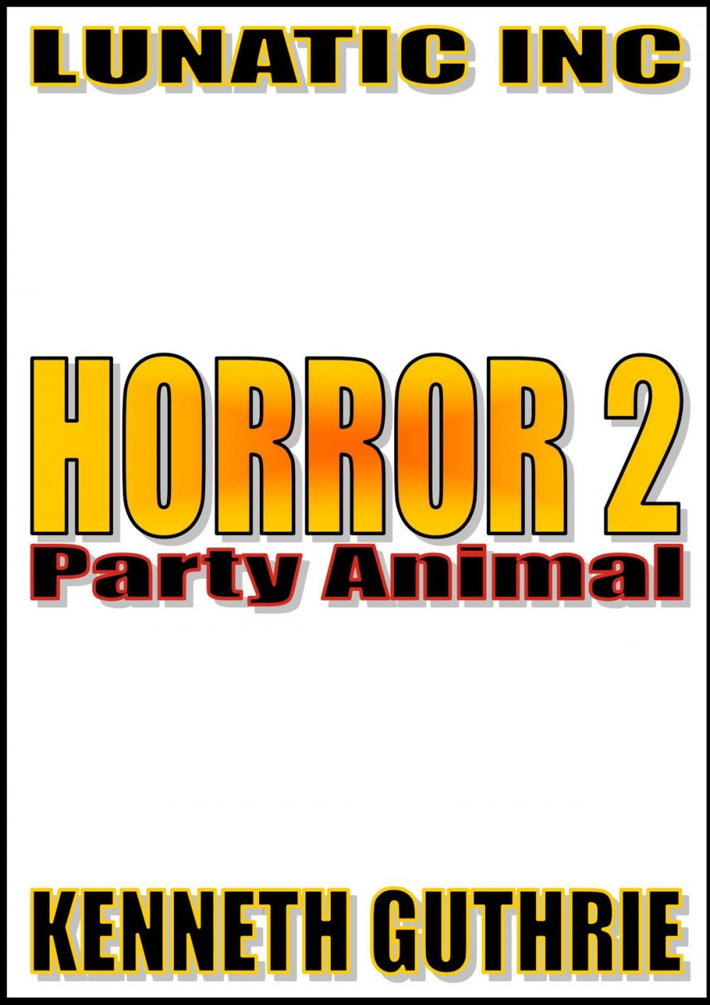 Big bigCover of Horror 2: Party Animal.