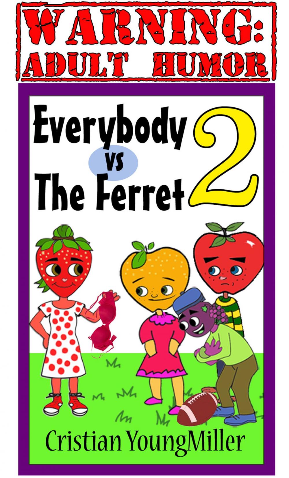 Big bigCover of Everybody vs The Ferret 2: Wrap Your Melons