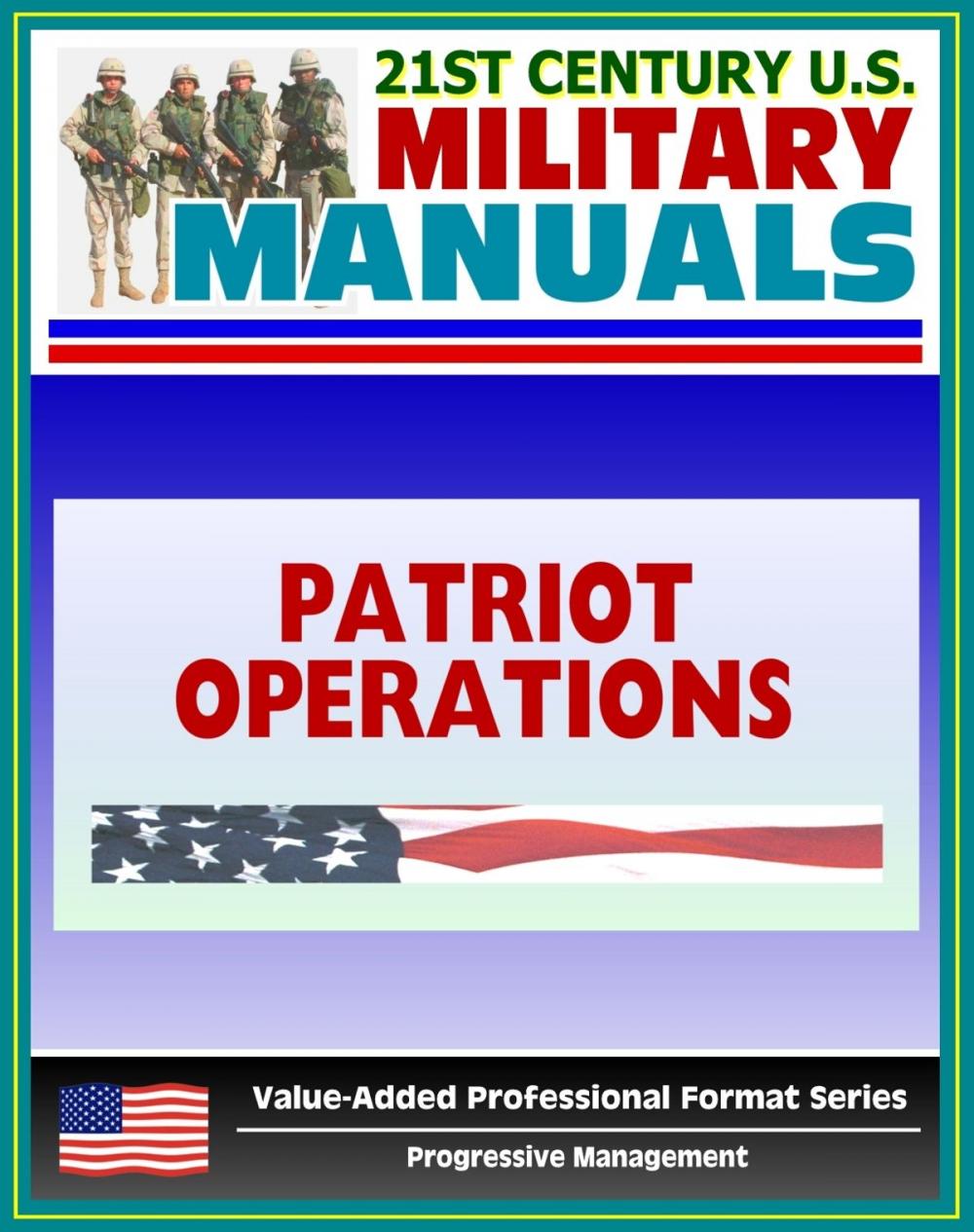 Big bigCover of 21st Century U.S. Military Manuals: Patriot Battalion and Battery Operations - FM 44-85 (Value-Added Professional Format Series)