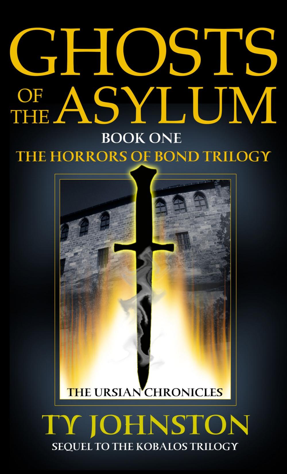 Big bigCover of Ghosts of the Asylum (Book I of The Horrors of Bond Trilogy)