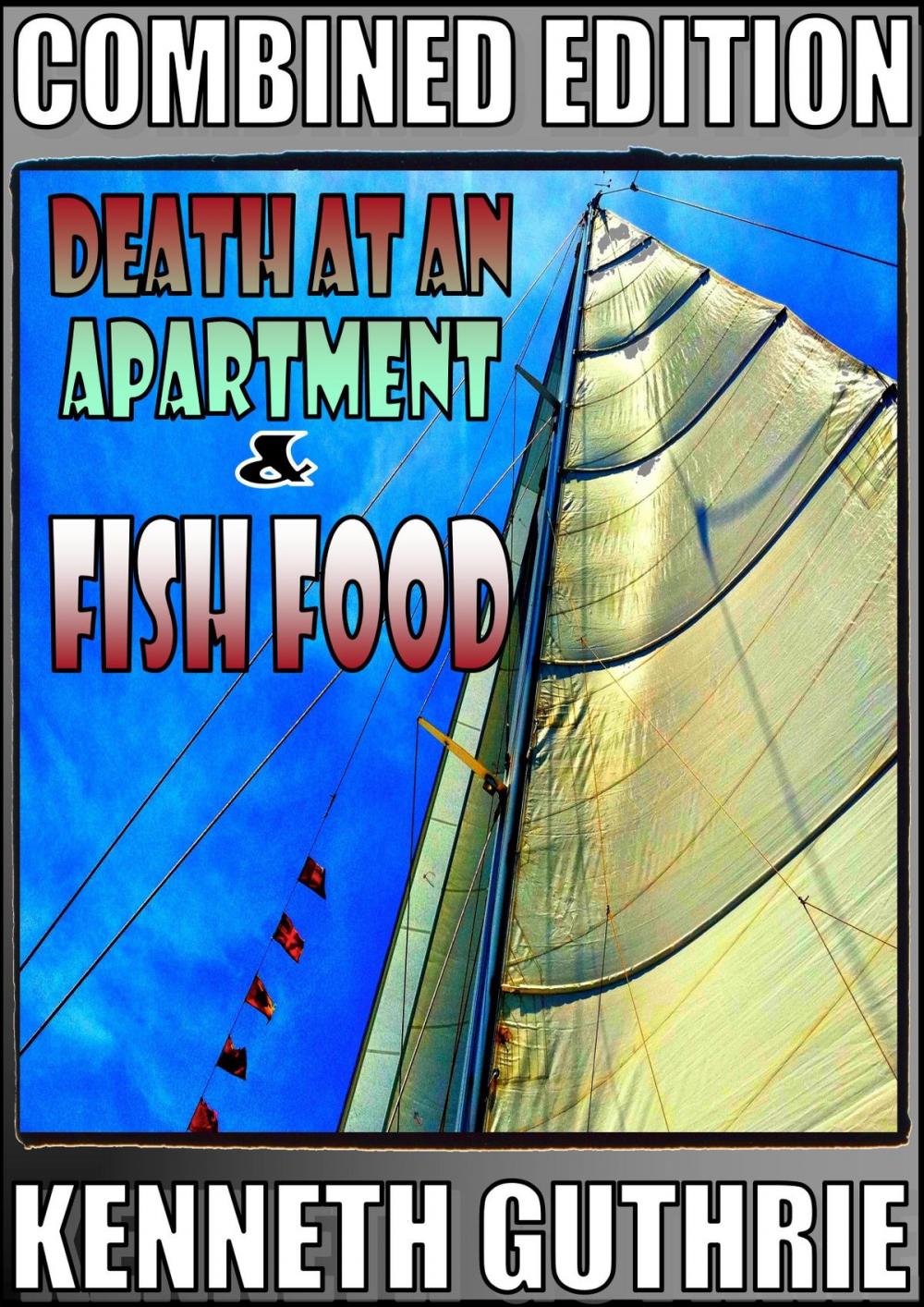 Big bigCover of Death At An Apartment and Fish Food (Combined Edition)