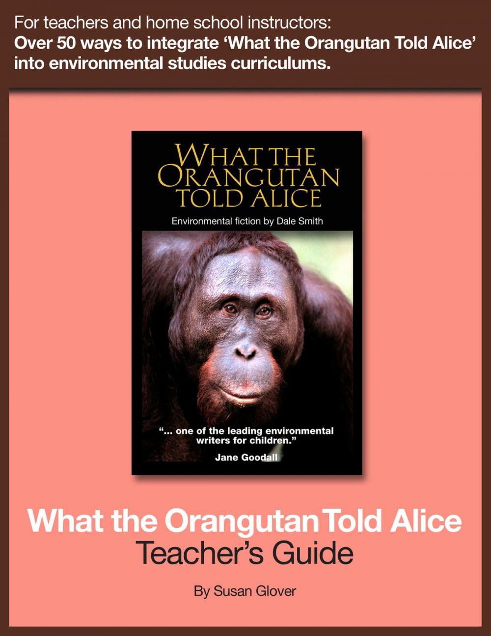 Big bigCover of What the Orangutan Told Alice: Teacher's Guide