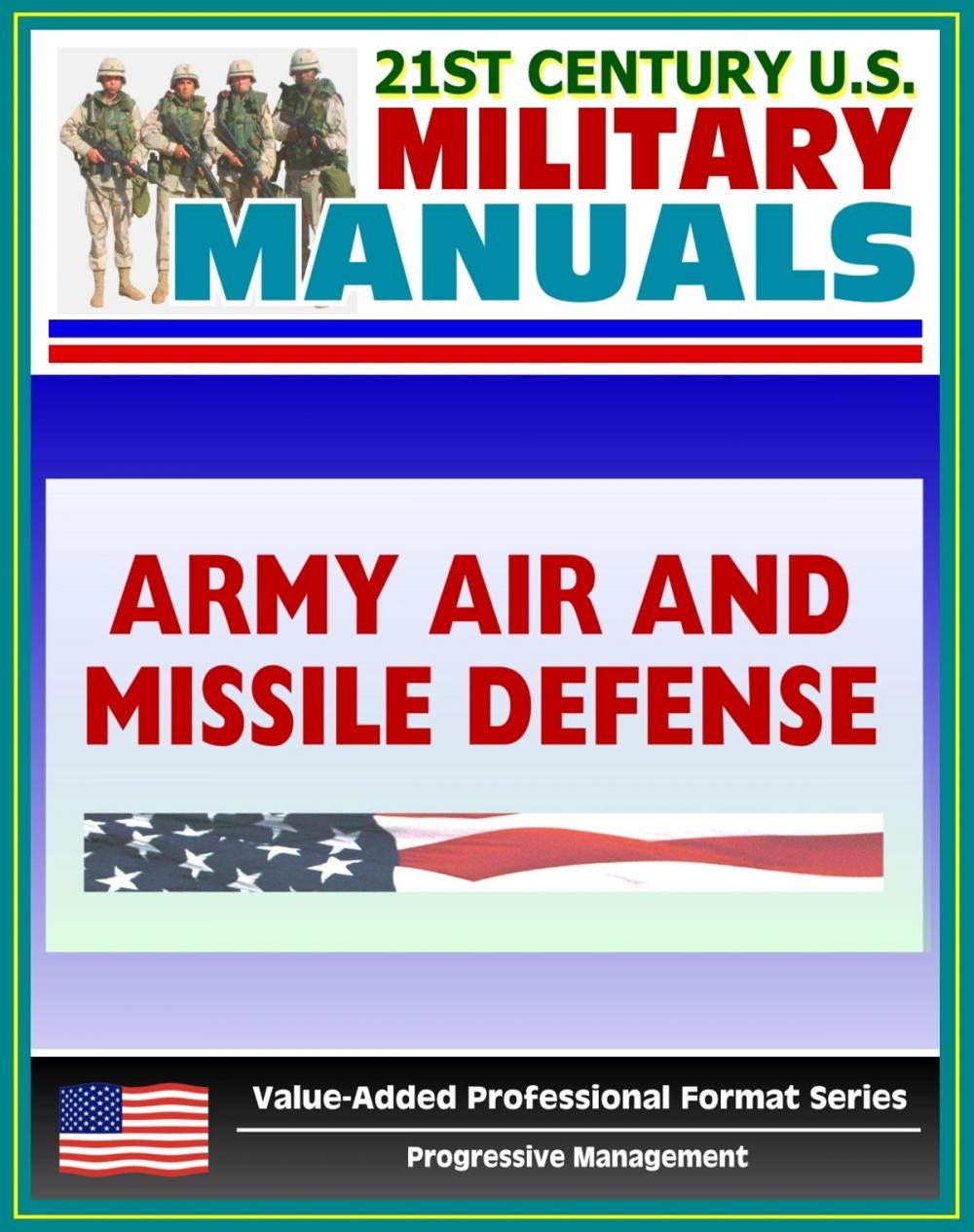 Big bigCover of 21st Century U.S. Military Manuals: Army Air and Missile Defense Operations - FM 44-100 (Value-Added Professional Format Series)