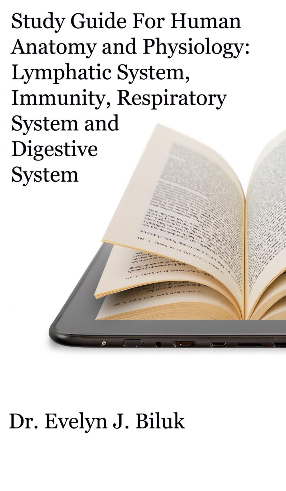 Big bigCover of Study Guide for Human Anatomy and Physiology: Lymphatic System, Immunity, Respiratory System and Digestive System