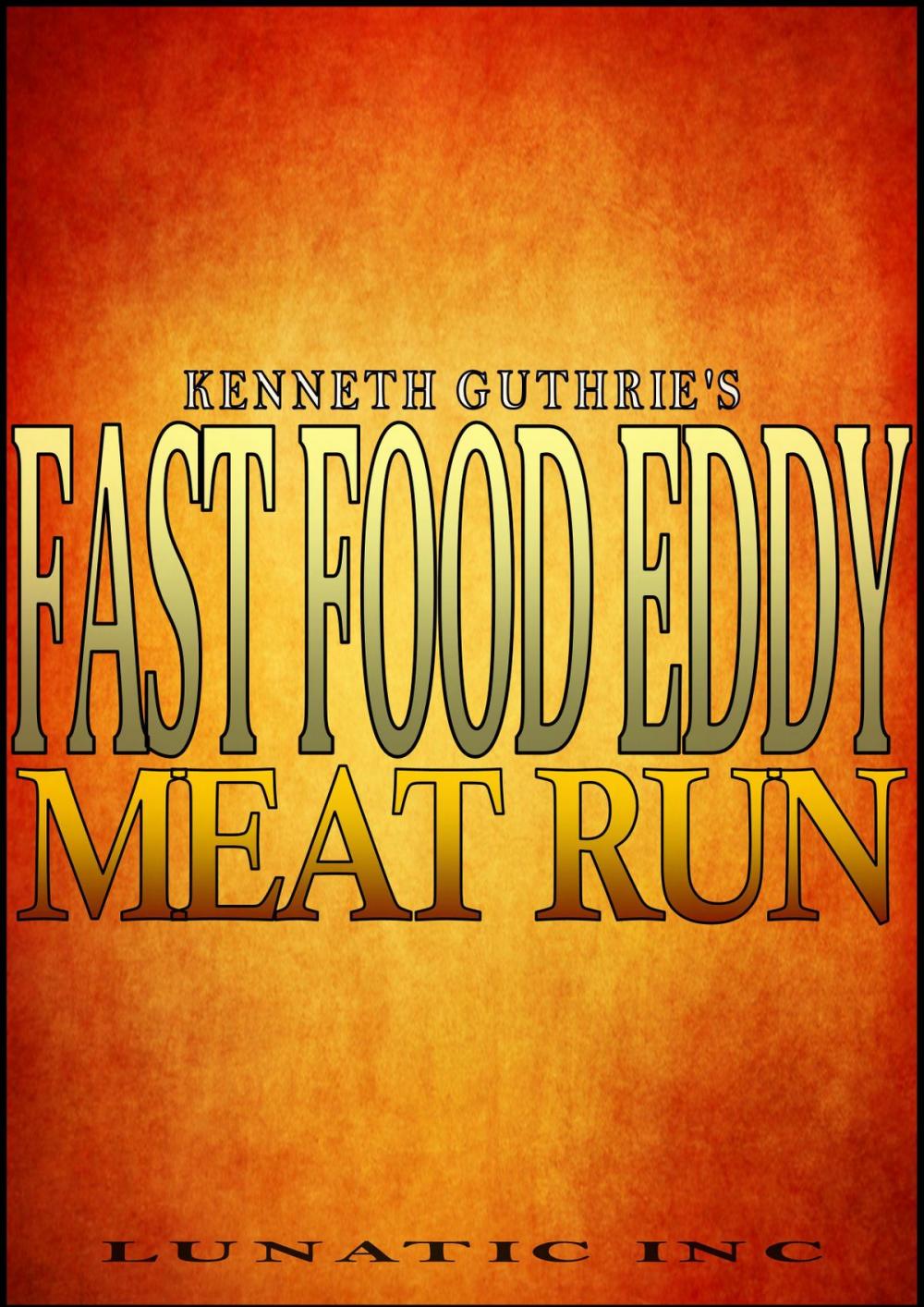 Big bigCover of Fast Food Eddy: Meat Run