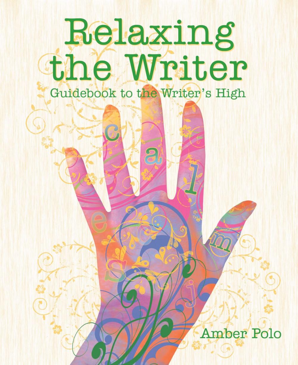 Big bigCover of Relaxing the Writer: Guidebook to the Writer's High