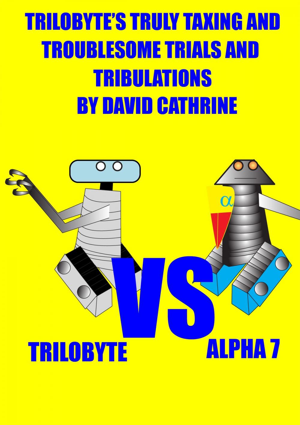 Big bigCover of Trilobyte’s Truly Taxing and Troublesome Trials and Tribulations