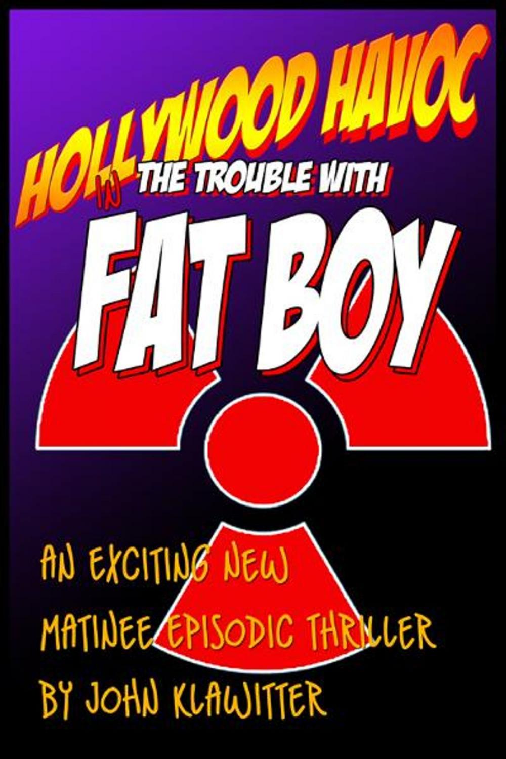 Big bigCover of The Trouble with Fat Boy