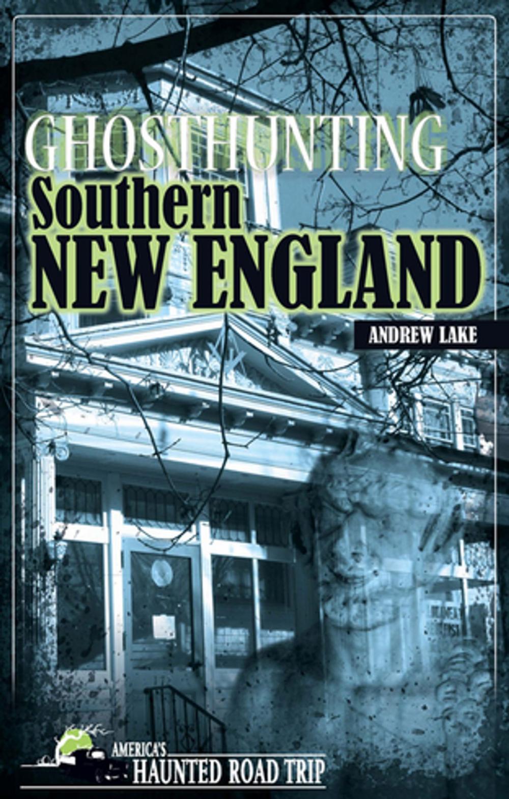 Big bigCover of Ghosthunting Southern New England